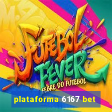 plataforma 6167 bet